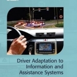 Driver Adaptation to Information and Assistance Systems