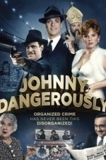 Johnny Dangerously (1984)