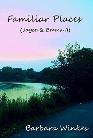 Familiar Places(Jayce &amp; Emma #2) 