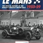 Le Mans: The Official History 1923-29