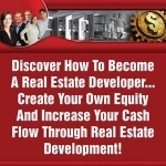 Small Real Estate Development &amp; Property Investing:  How to Become a Real Estate Developer and Acquire Property Wholesale!