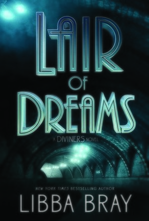 Lair of Dreams (The Diviners, #2)