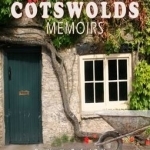 More Cotswolds Memoirs: Creating the Perfect Cottage and Discovering Downton Abbey in the Cotswolds