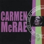 Live at Montreux July 22nd 1982 by Carmen McRae