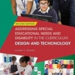 Addressing Special Educational Needs and Disability in the Curriculum: Design &amp; Technology