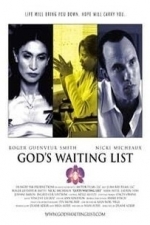 God&#039;s Waiting List (2006)