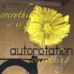 Everything Is Everything by Autorotation