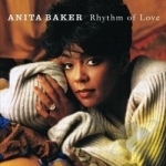 Rhythm of Love by Anita Baker