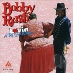 Lovin&#039; a Big Fat Woman by Bobby Rush