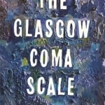 The Glasgow Coma Scale