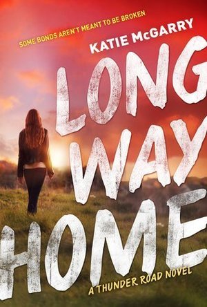 Long Way Home (Thunder Road, #3)