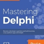 Mastering Delphi