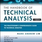 Handbook of Technical Analysis + Test Bank: The Practitioner&#039;s Comprehensive Guide to Technical Analysis