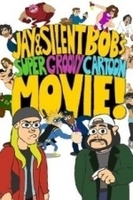 Jay &amp; Silent Bob&#039;s Super Groovy Cartoon Movie (2013)