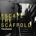 Escape the Scaffold