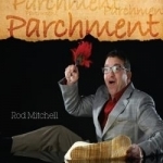 Parchment by Rod Mitchell