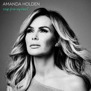 Songs From My Heart by Amanda Holden