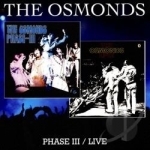 Phase III/Live by The Osmonds