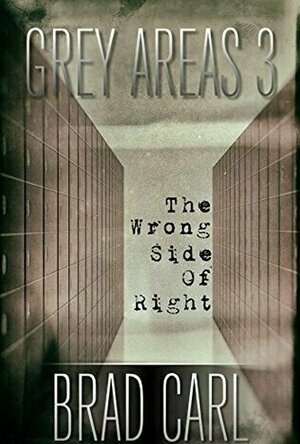 The Wrong Side of Right (Grey Areas #3)