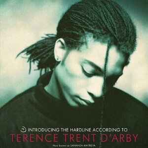 Introducing the Hardline According to Terence Trent D&#039;Arby by Sananda Maitreya