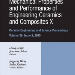 Mechanical Properties and Performance of Engineering Ceramics and Composites X: Ceramic Engineering and Science Proceedings: Volume 36, Issue 2