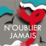 N&#039;oublier jamais