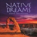 Native Dreams by David Arkenstone