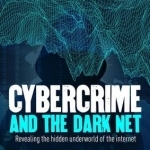 Cybercrime and the Dark Net