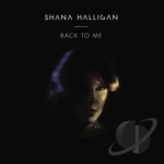Back to Me by Shana Halligan