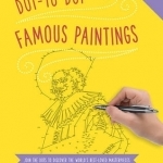Dot-To-Dot Famous Paintings: Join the Dots to Discover the World's Best-Loved Masterpieces
