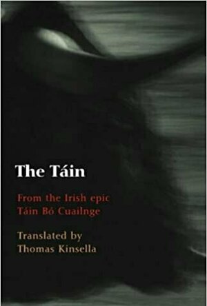 The Táin: From the Irish Epic Táin Bó Cúailnge