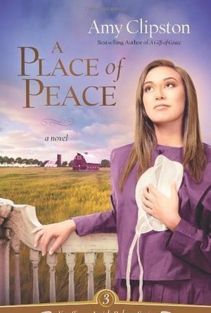 A Place of Peace (Kauffman Amish Bakery, #3)