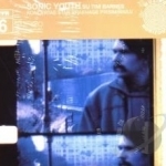 SYR 6: Koncertas Stan Brakhage Prisiminimui by Tim Barnes / Sonic Youth