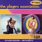 Players Association/Turn the Music Up! by The Players Association