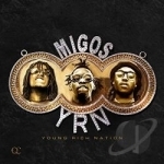 Yung Rich Nation by Migos