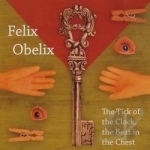 Tick of the Clock, The Beat In the Chest by Felix Obelix