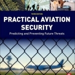 Practical Aviation Security: Predicting and Preventing Future Threats