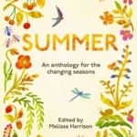 Summer: An Anthology for the Changing Seasons