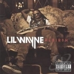 Rebirth by Lil Wayne