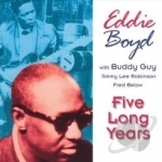 Five Long Years by Eddie Boyd