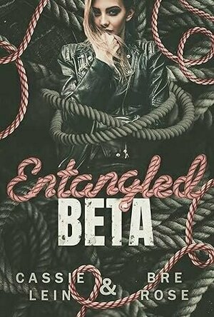 Entangled Beta (Murder and Mayhem Omegaverse #2)