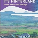 Dingle and its Hinterland: People, Places and Heritage