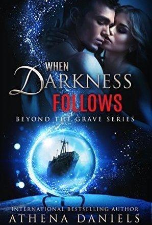 When Darkness Follows (Beyond the Grave #4)