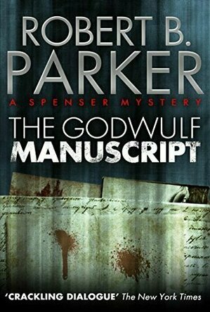 The Godwulf Manuscript (Spenser Series #1)