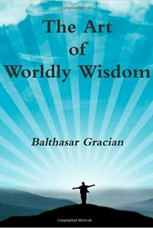 The Art of Worldly Wisdom