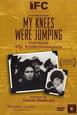 My Knees Were Jumping: Remembering the Kindertransports  (1996)