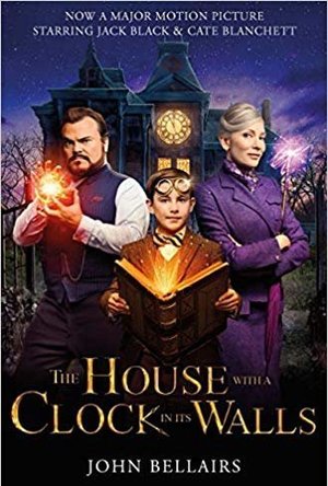 The House with a Clock in Its Walls (Lewis Barnavelt, #1)