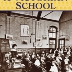 Life in a Victorian School