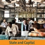 State and Capital in Independent India: Institutions and Accumulations