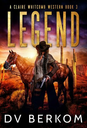 Legend (A Claire Whitcomb Western #3)